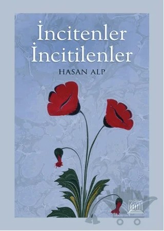 İncitenler İncitilenler – Hasan Alp – Anatolia Kitap kitap kapağı