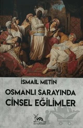 Osmanlı Sarayında Cinsel Eğlimler