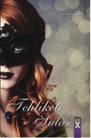 Karanlık Sular 3 : Tehlikeli Sular – Fiona Paul – Dex Yayınevi kitap kapağı