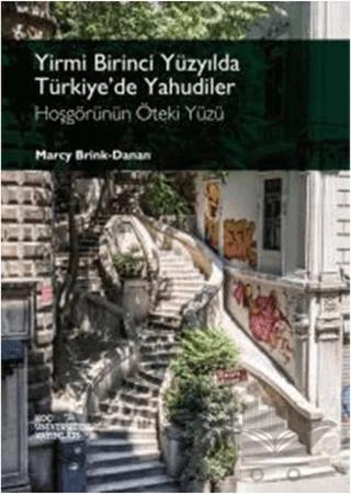 Yirmi Birinci Yüzyılda Türkiye’de Yahudiler - Hoşgörünün Öteki Yüzü – Marcy Brink-Danan – Koç Üniversitesi Yayınları kitap kapağı