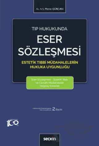 Tıp Hukukunda Eser Sözleşmesi