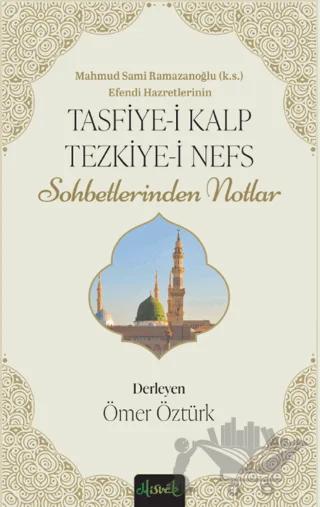 Tasfiye-i Kalb ve Tezkiye-i Nefs