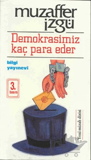 Demokrasimiz Kaç Para Eder – Muzaffer İzgü – Bilgi Yayınevi kitap kapağı