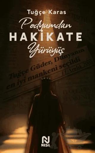 Podyumdan Hakikate Yürüyüş