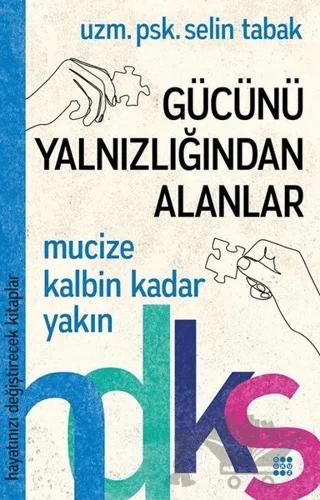 Gücünü Yalnızlığından Alanlar