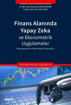 Finans Alanında Yapay Zeka ve Ekonometrik Uygulamalar Ekonometrik ve Hibrit Model Tahminleri