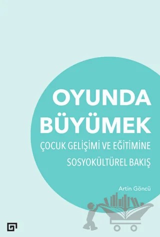 Oyunda Büyümek – Artin Göncü – Koç Üniversitesi Yayınları kitap kapağı