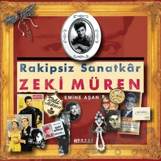 Rakipsiz Sanatkar Zeki Müren – Emine Aşan – Boyut Yayın Grubu kitap kapağı