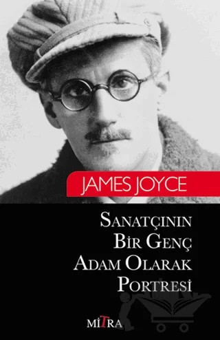 Sanatçının Bir Genç Adam Olarak Portresi – James Joyce – Mitra Yayınları kitap kapağı