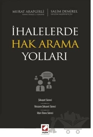İhalelerde Hak Arama Yolları – Murat Arapgirli, Salim Demirel – Seçkin Yayıncılık kitap kapağı