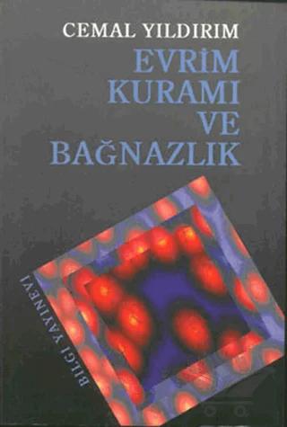 Evrim Kuramı ve Bağnazlık