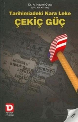 Tarihimizdeki Kara Leke Çekiç Güç