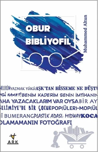 Obur Bibliyofil – Muhammed Altun – Ark Kitapları kitap kapağı