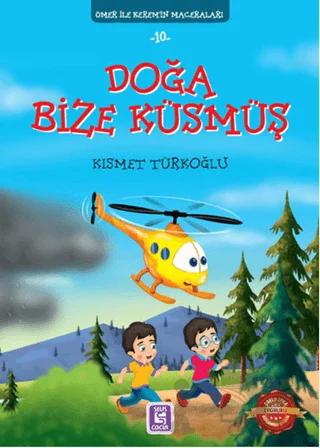 Doğa Bize Küsmüş