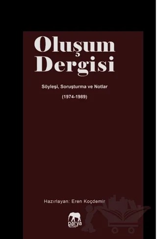 Oluşum Dergisi – Söyleşi Soruşturma ve Notlar – Eren Koçdemir – Parya Kitap kitap kapağı