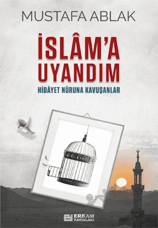 İslam’a Uyandım