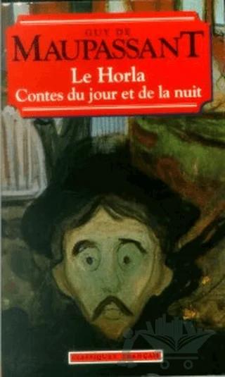 Le Horla Contes du Jour et de la Nuit