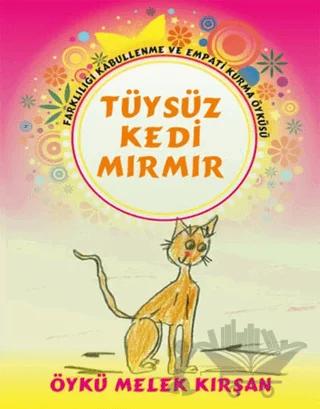 Tüysüz Kedi Mırmır