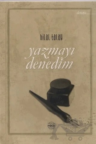 Yazmayı Denedim – Hilal Talay – Mühür Kitaplığı kitap kapağı