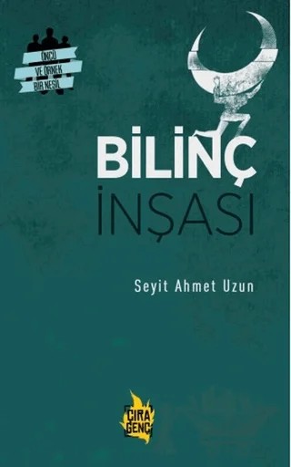 Bilinç İnşası – Seyit Ahmet Uzun – Çıra Yayınları kitap kapağı