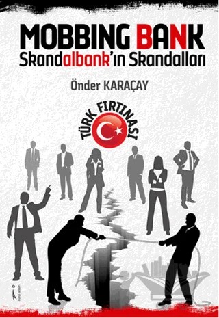 Mobbing Bank Skandalbank'ın Skandalları – Önder Karaçay – İkinci Adam Yayınları kitap kapağı
