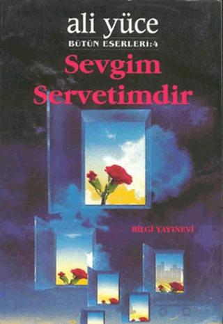 Sevgim Servetimdir Bütün Eserleri: 4
