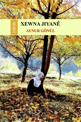 Xewna Jiyane – Aynur Gönül – Ar Yayınları kitap kapağı
