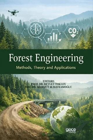 Forest Engineering (Theory, Methods and Applications)