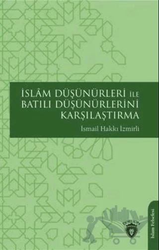 İslam Düşünürleri İle Batılı Düşünürlerini Karşılaştırma