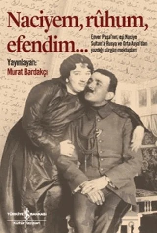 Naciyem Ruhum Efendim – Murat Bardakçı – İş Bankası Kültür Yayınları kitap kapağı