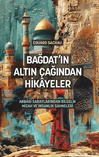 Bağdat'ın Altın Çağından Hikâyeler