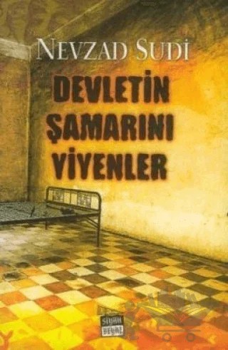 Devletin Şamarını Yiyenler – Nevzad Sudi – Siyah Beyaz Yayınları kitap kapağı