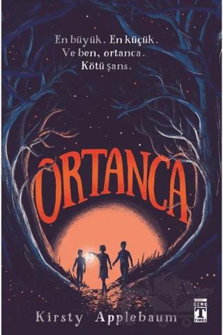 Ortanca (Bez Ciltli-Şömizli) – Kirsty Applebaum – Genç Timaş kitap kapağı