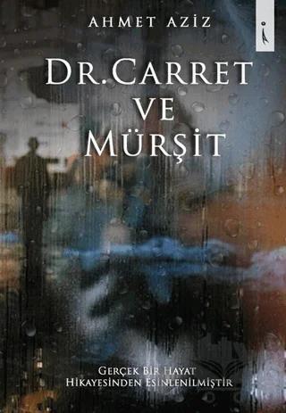Dr. Carret ve Mürşit