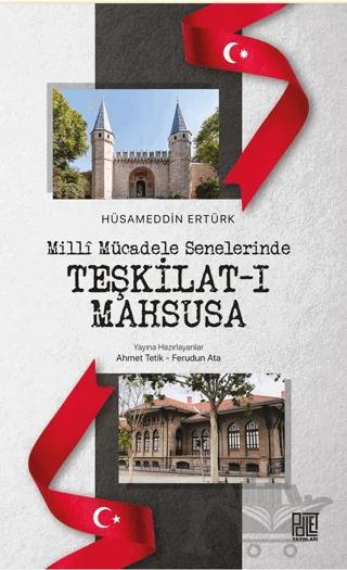 Milli Mücadele Senelerinde Teşkilat-ı Mahsusa
