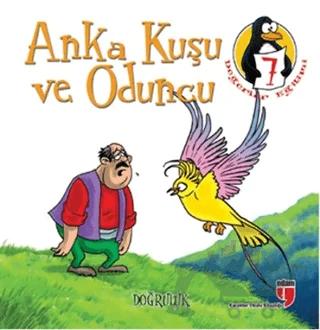 Anka Kuşu ve Oduncu - Doğruluk (Küçük Boy)