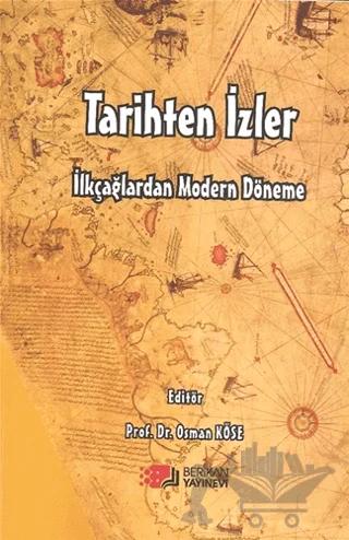İlkçağlardan Modern Döneme Tarihten İzler