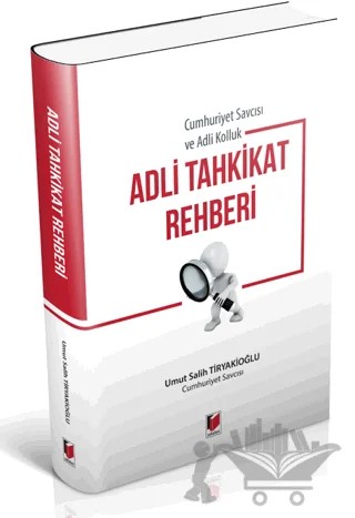 Adli Tahkikat Rehberi – Umut Salih Tiryakioğlu – Adalet Yayınevi kitap kapağı
