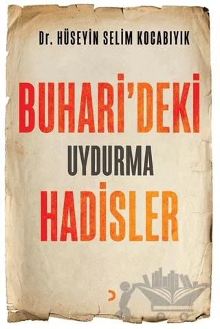 Buhari’deki Uydurma Hadisler
