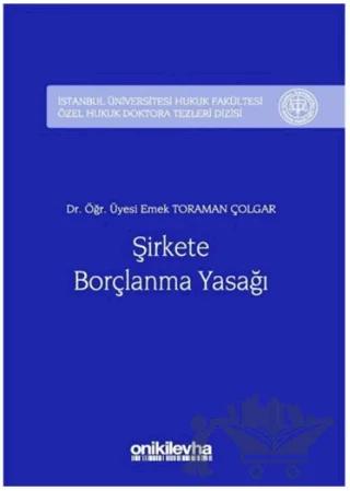 Şirkete Borçlanma Yasağı