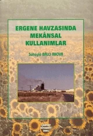 Ergene Havzası'nda Mekansal Kullanımlar