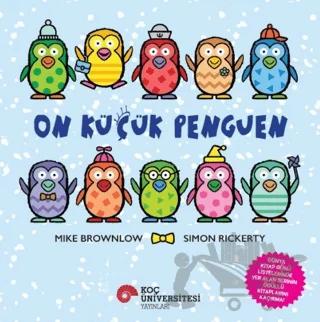 On Küçük Penguen – Mike Brownlow – Koç Üniversitesi Yayınları kitap kapağı