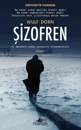 Şizofren – Wulf Dorn – Pegasus Yayınları kitap kapağı