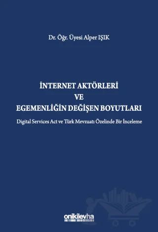İnternet Aktörleri ve Egemenliğin Değişen Boyutları