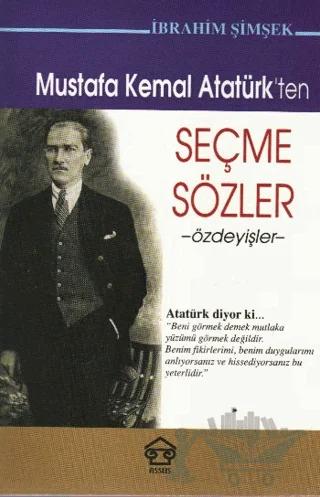 Mustafa Kemal Atatürk’ten Seçme Sözler