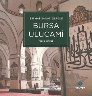 Bir Hat Sanatı Sergisi Bursa Ulucami