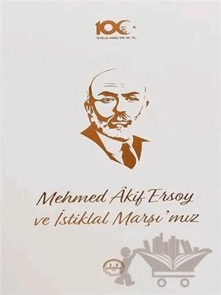 Mehmed Akif Ersoy ve İstiklal Marşı'mız