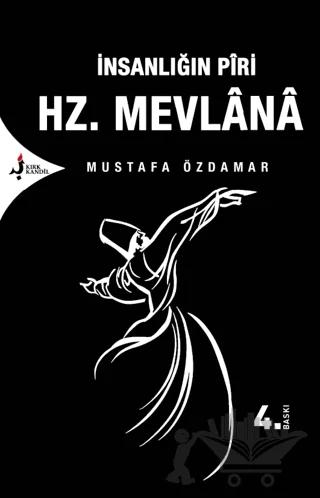 İnsanlığın Piri Hz. Mevlana