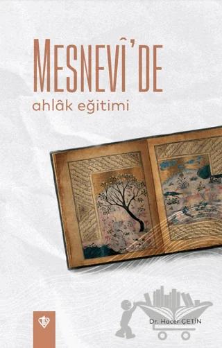 Mesnevi'de Ahlak Eğitimi