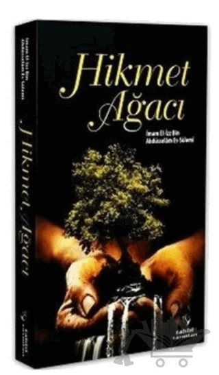 Hikmet Ağacı – İmam El-İzz bin Abdüsselam Es-Sülemi – Tahlil Yayınları kitap kapağı